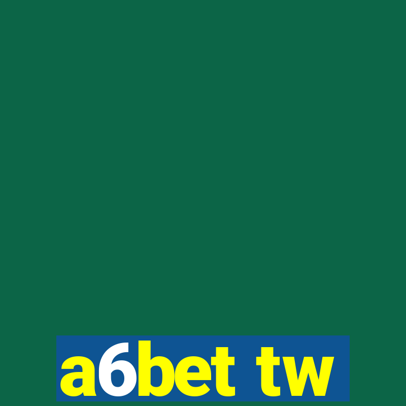 a6bet tw